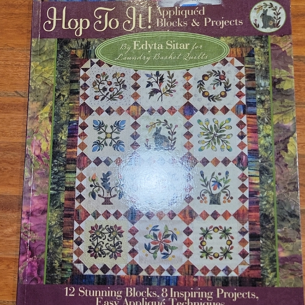 Hop To It! Appliquéd Blocks & Projects Book